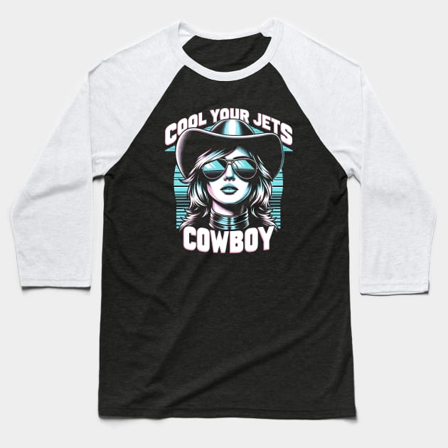 Cool Your Jets Cowboy Baseball T-Shirt by Sideways Tees